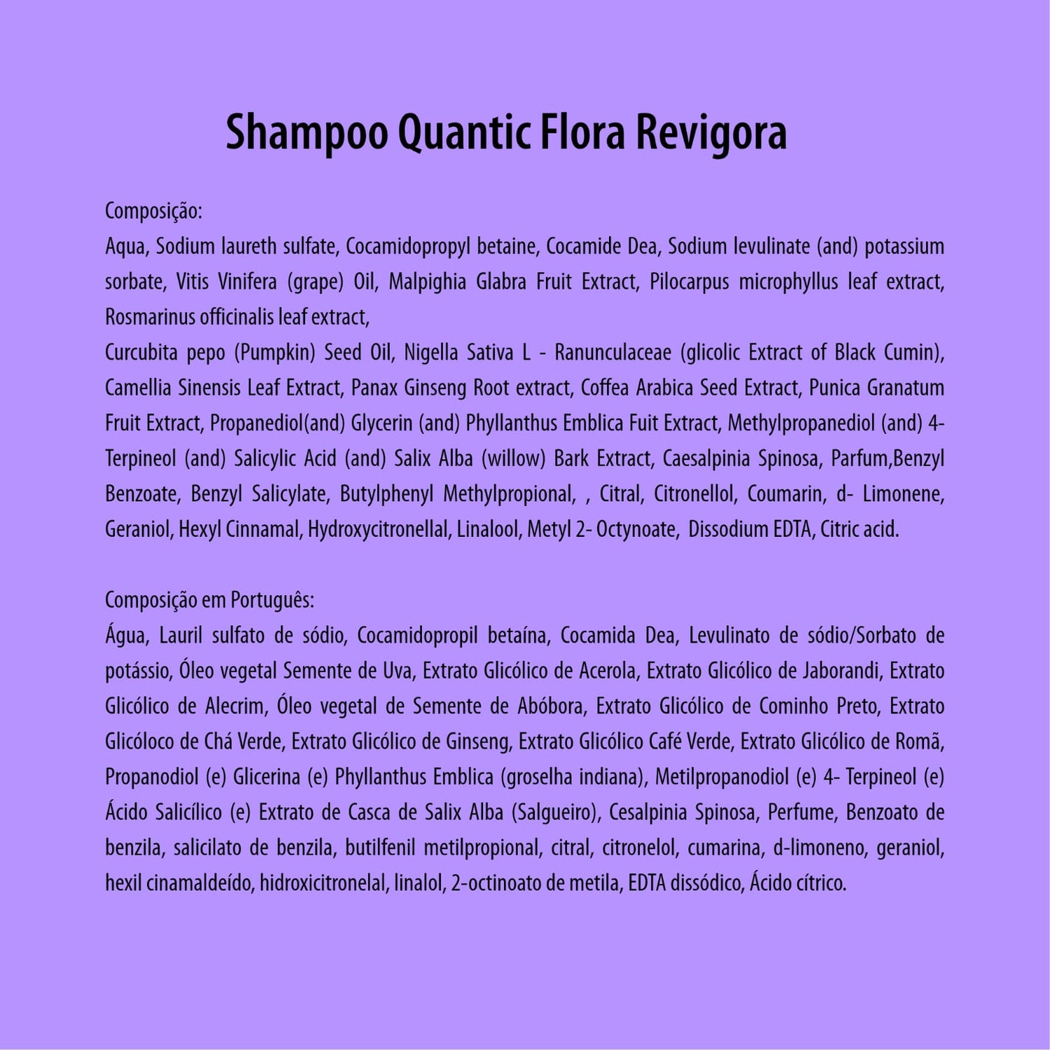 SHAMPOO BY DRA. JULIANA FRANZOTTI - QUANTIC FLORA