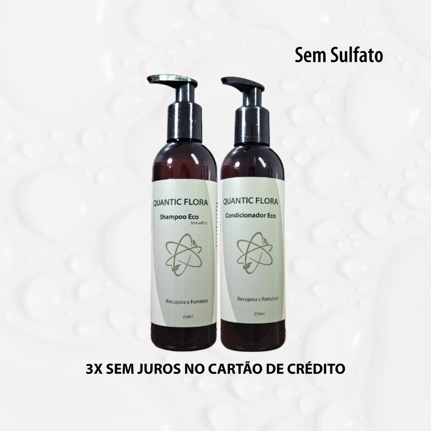 SHAMPOO E CONDICIONADOR RESTAURADOR FORTALECEDOR SEM SULFATO - QUANTIC FLORA